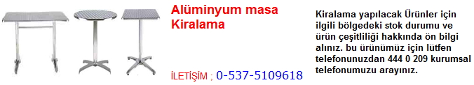 alüminyum masa çeşitleri kiralama