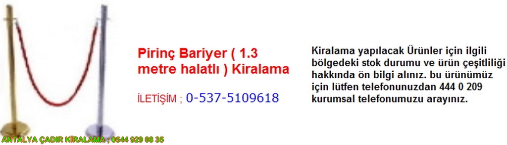 antalya Pirinç bariyer kiralama iletişim ; 0544 929 08 35