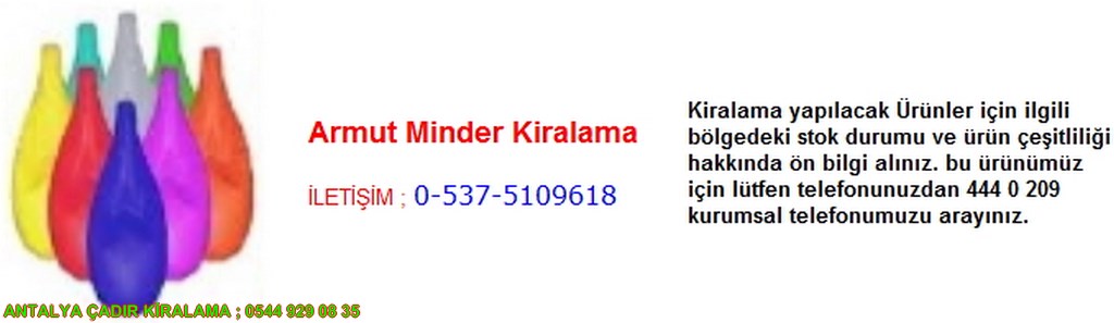 antalya armut minder kiralama iletişim ; 0544 929 08 35
