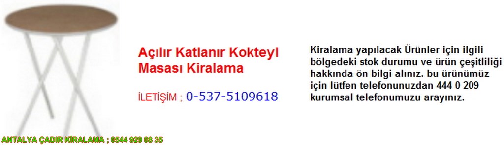 antalya açılır katlanır kokteyl masası kiralama iletişim ; 0544 929 08 35