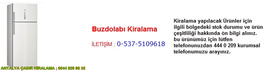 antalya buzdolabı kiralama iletişim ; 0544 929 08 35