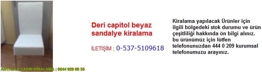 antalya deri kapitol beyaz sandalye kiralama iletişim ; 0544 929 08 35