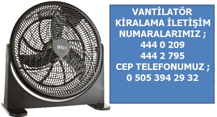 antalya kaliteli vantilatör kiralama