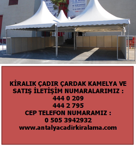 antalya kaliteli çadır kiralama