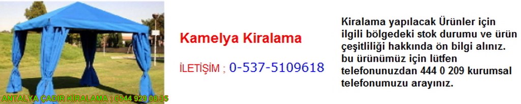antalya kamelya kiralama iletişim ; 0544 929 08 35