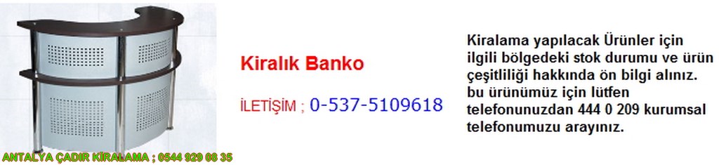 antalya kiralık banko iletişim ; 0544 929 08 35