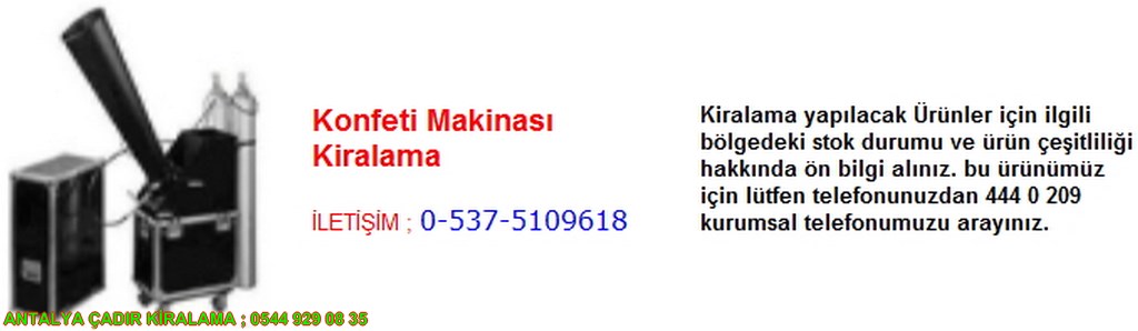 antalya konfeti makinası kiralama iletişim ; 0544 929 08 35