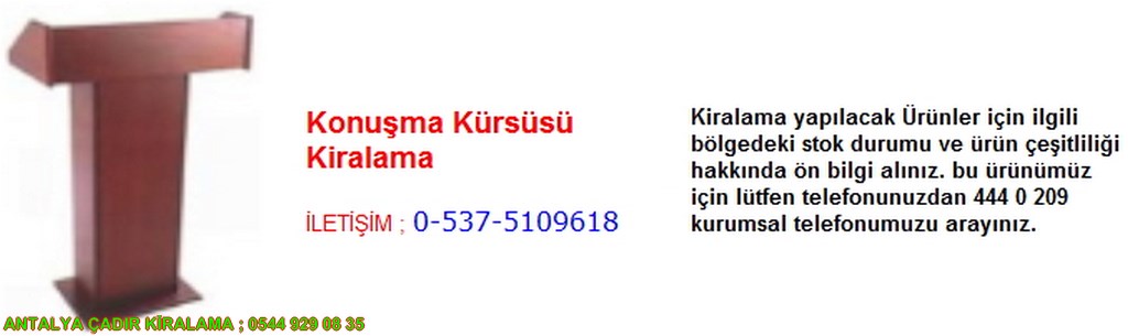 antalya konuşma kürsüsü kiralama iletişim ; 0544 929 08 35
