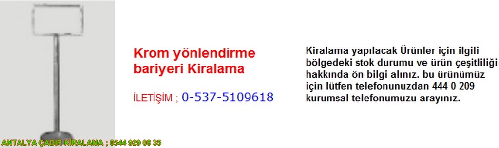 antalya krom yönlendirme bariyeri kiralama iletişim ; 0544 929 08 35