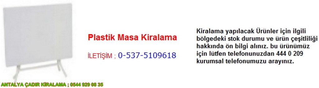 antalya plastik masa kiralama iletişim ; 0544 929 08 35