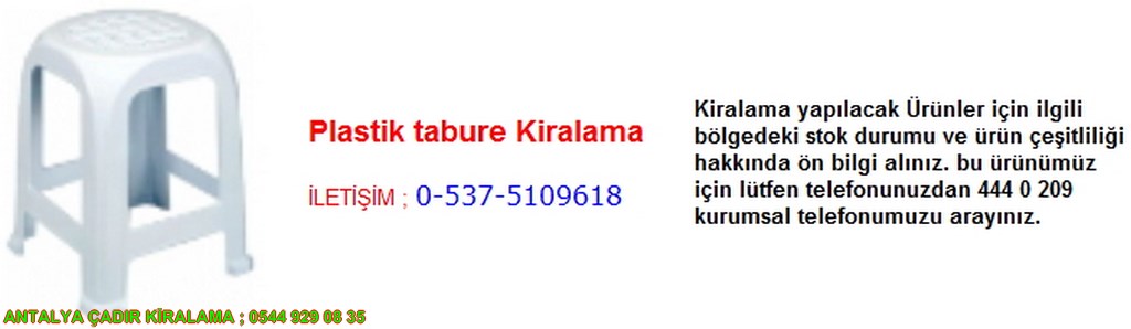 antalya plastik tabure kiralama iletişim ; 0544 929 08 35