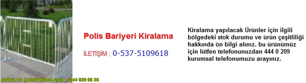 antalya polis bariyeri kiralama iletişim ; 0544 929 08 35