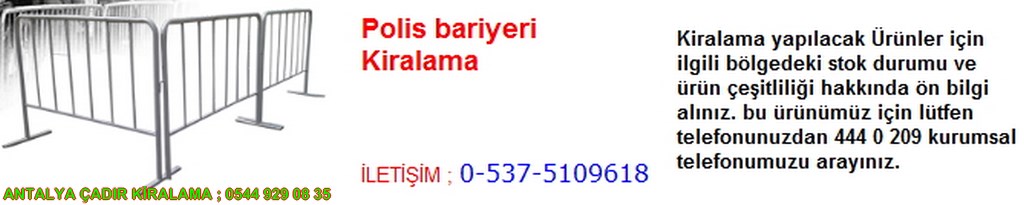 antalya polis bariyeri kiralama modelleri çeşitleri iletişim ; 0544 929 08 35