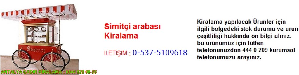 antalya simitçi arabası kiralama iletişim ; 0544 929 08 35