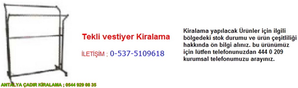 antalya tekli vestiyer kiralama iletişim ; 0544 929 08 35