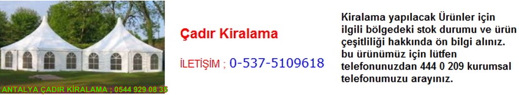 antalya çadır kiralama iletişim ; 0544 929 08 35