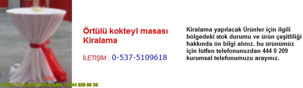 antalya örtülü kokteyl masası kiralama iletişim ; 0544 929 08 35